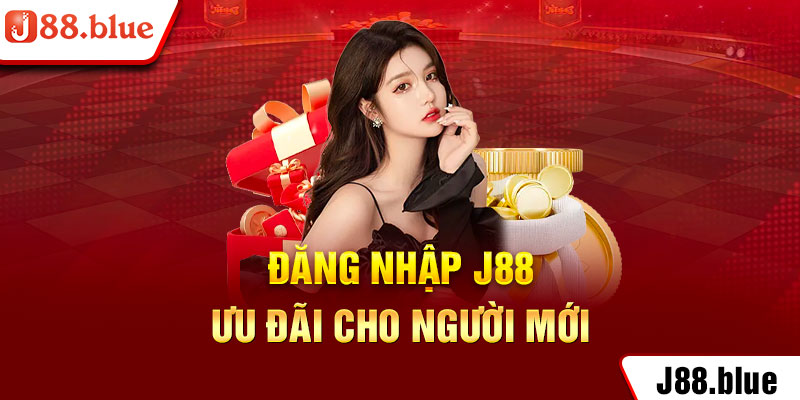 đăng nhập J88 ưu điểm cho người mới