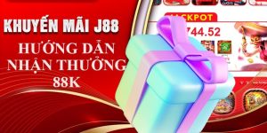 Cách nhận thưởng từ sự kiện 88K nhanh chóng tại J88